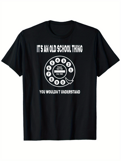 Men's Graphic T-Shirt Its An Old School Thing Vintage Rotary Phone Design