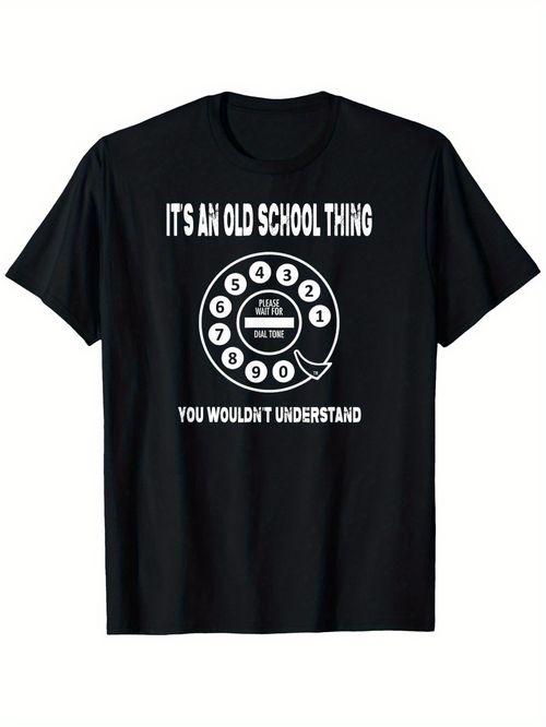Men's Graphic T-Shirt Its An Old School Thing Vintage Rotary Phone Design