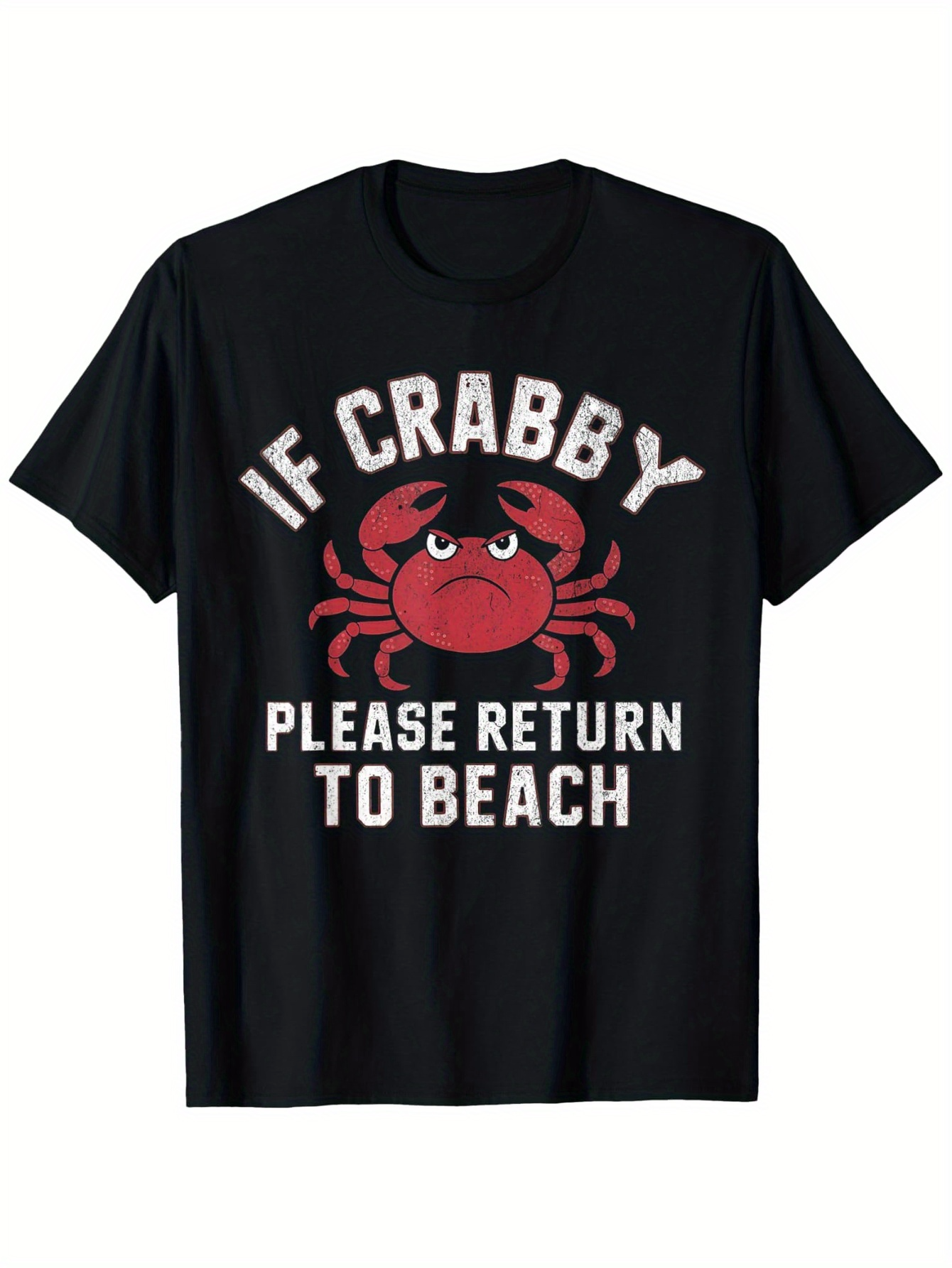 Men's Graphic T-Shirt If Crabby Please Return To Beach Cartoon Red Crab Illustration