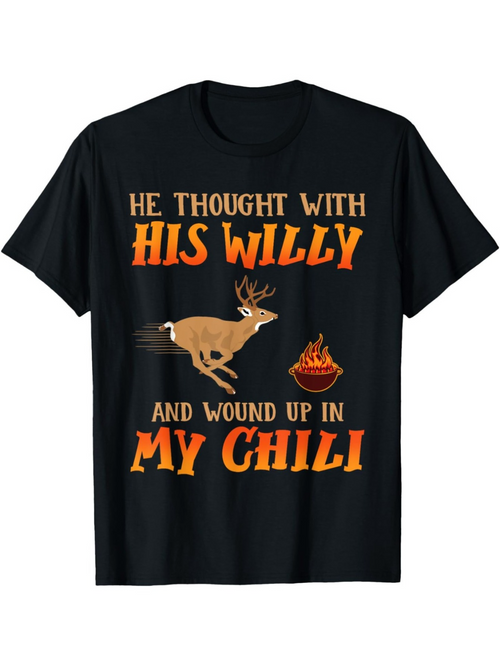Men's Graphic T-Shirt He Thought With His Willy Spicy Chili Pot With Running Deer