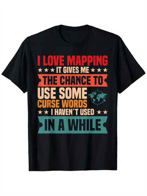 Men's Graphic T-Shirt I Love Mapping With Colorful Typography Graphic World Map
