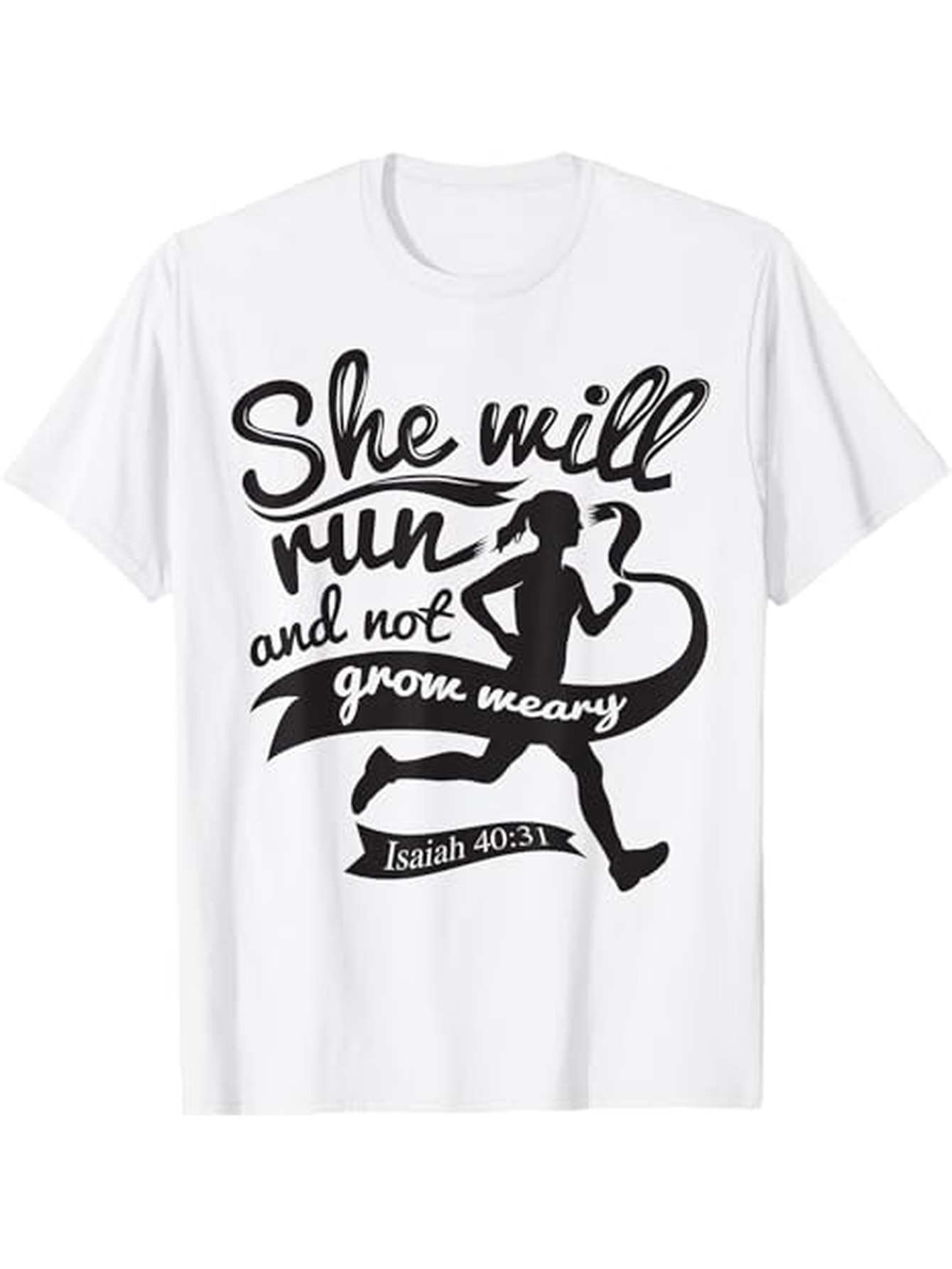 Men's Graphic T-Shirt She Will Run And Not Grow Weary With Motivated Female Silhouette Runner