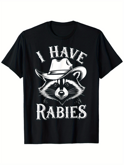 Men's Graphic T-Shirt I Have Rabies Cartoon Cowboy Hat Raccoon With Bold Lettering