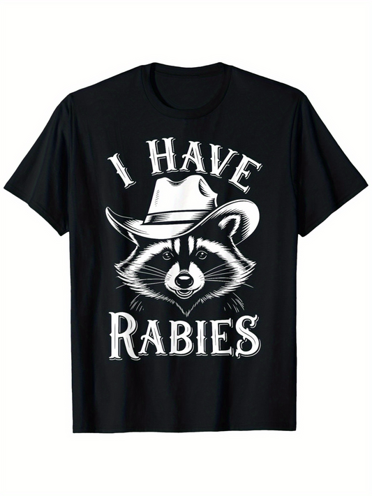 Men's Graphic T-Shirt I Have Rabies Cartoon Cowboy Hat Raccoon With Bold Lettering