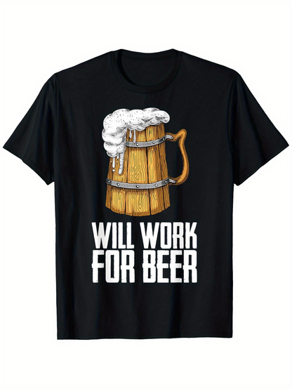 Men's Graphic T-Shirt Will Work For Beer Classic Wooden Mug With Frothy Foam Beer