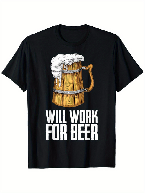 Men's Graphic T-Shirt Will Work For Beer Classic Wooden Mug With Frothy Foam Beer