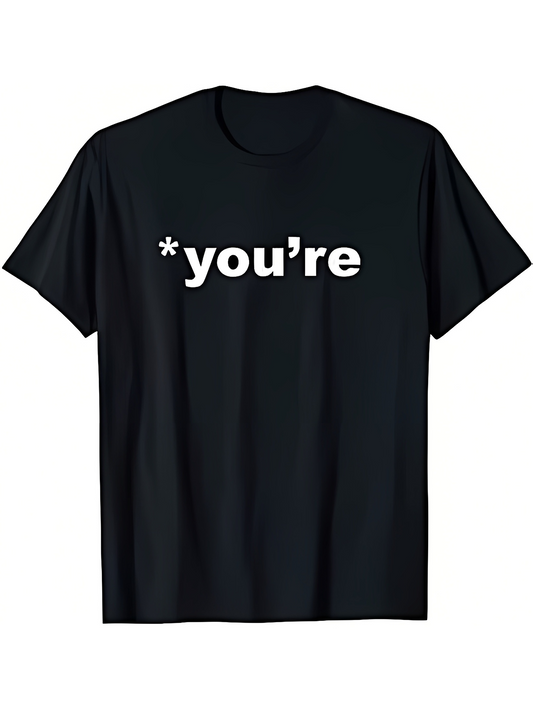 Men's Graphic T-Shirt Asterisk And Bold White Lettering Correction Word Youre