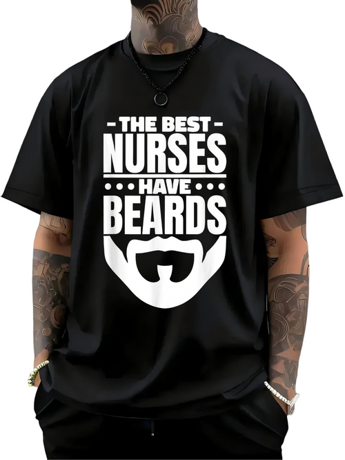 Men's Graphic T-Shirt The Best Nurses Have Beards Bold White Quote With Beard Silhouette Under Bold Lettering