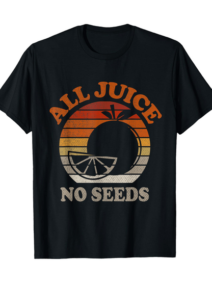 Men's Graphic T-Shirt All Juice No Seeds Retro Citrus Slice With Striped Sunset Orange Fruit