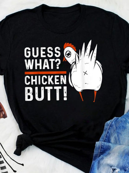 Women's Graphic T-Shirt Guess What Chicken Butt Cartoon With Bold Typography And Playful Chicken Butt