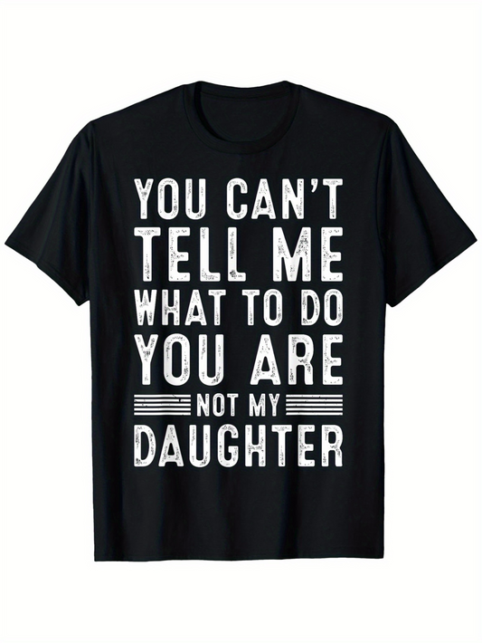 Men's Graphic T-Shirt You Cant Tell Me What To Do Typography Statement On Black T Shirt