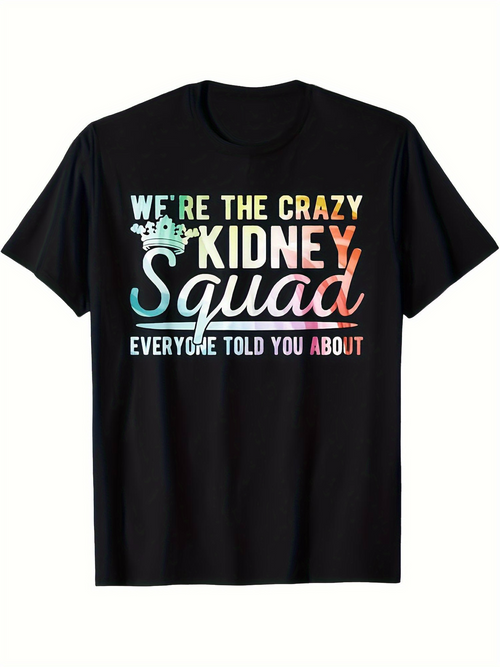Men's Graphic T-Shirt Were The Crazy Kidney Squad Everyone Told You About Rainbow Letters Shirt