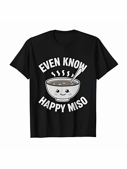 Men's Graphic T-Shirt Even Know Happy Miso Smiling Soup Bowl With Cartoon Face And Spoon