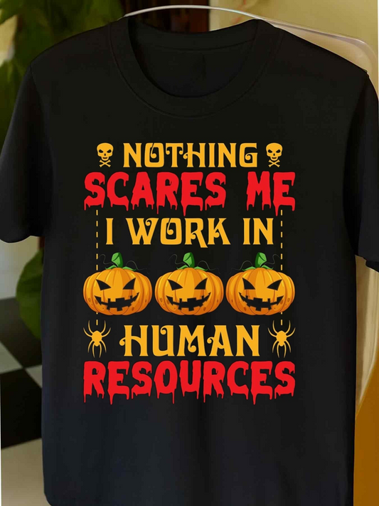 Men's Graphic T-Shirt Nothing Scares Me I Work In Human Resources Halloween Pumpkins With Spooky Lettering