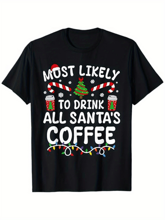 Men's Graphic T-Shirt Most Likely To Drink All Santas Coffee With Christmas Lights And Candy Canes Coffee