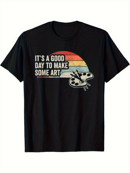 Men's Graphic T-Shirt Its A Good Day To Make Some Art Vintage Sunrise With Brushes Palette