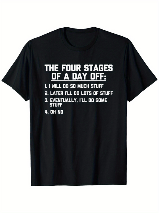 Men's Graphic T-Shirt The Four Stages Of A Day Off White Text On Classic Simple Black T Shirt