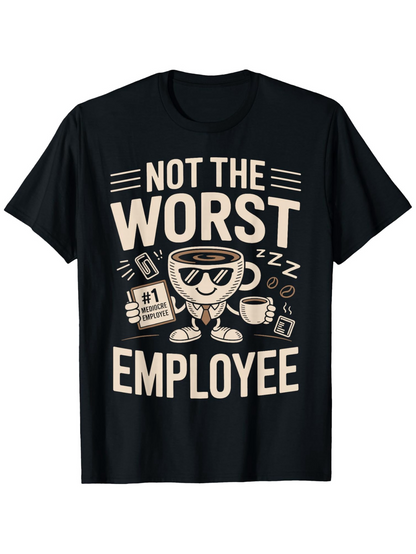 Men's Graphic T-Shirt Not The Worst Employee Cartoon Coffee Mug With Newspaper Sunglasses Smile