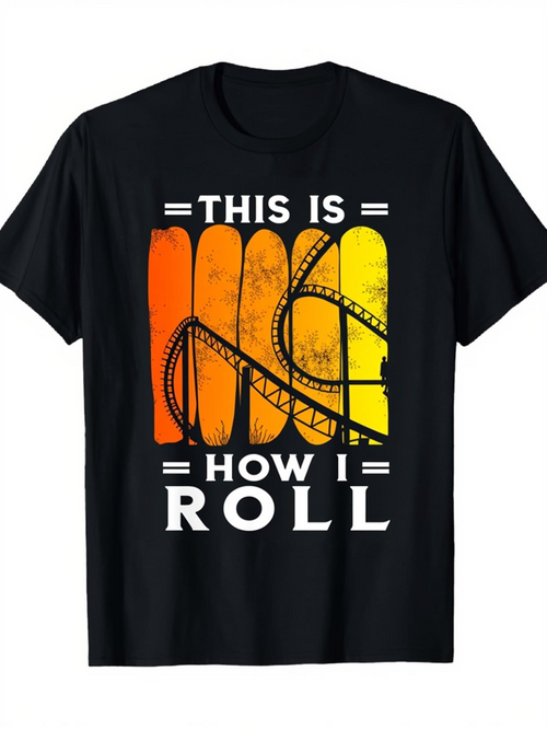 Men's Graphic T-Shirt This Is How I Roll Sunset Orange Roller Coaster Silhouette Ride Tracks