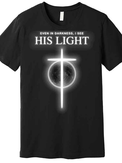 Men's Graphic T-Shirt Even In Darkness I See His Light Radiant Cross Over A Dim Moon