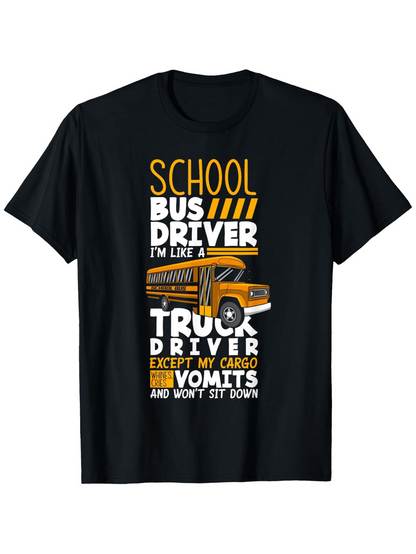 Men's Graphic T-Shirt School Bus Driver With Yellow Cartoon Bus And Humorous Text