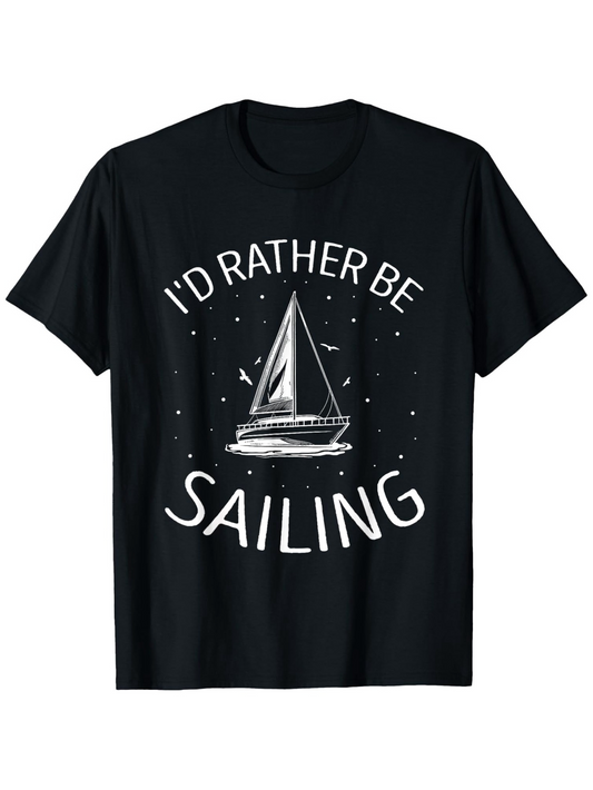 Men's Graphic T-Shirt Id Rather Be Sailing Under Night Sky With White Sparkling Stars Sailboat