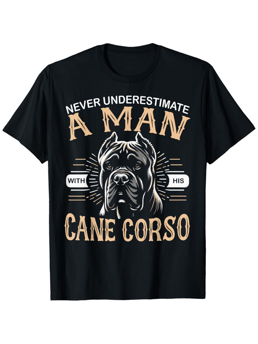 Men's Graphic T-Shirt Never Underestimate A Man With His Brave Cane Corso Dog Drawing