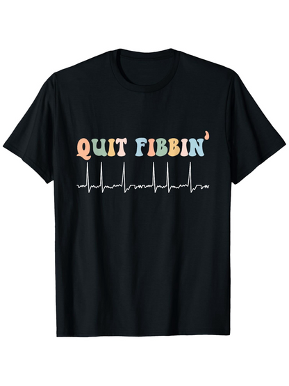 Men's Graphic T-Shirt Quit Fibbin Multicolor Letters With Heartbeat Line On Black Shirt