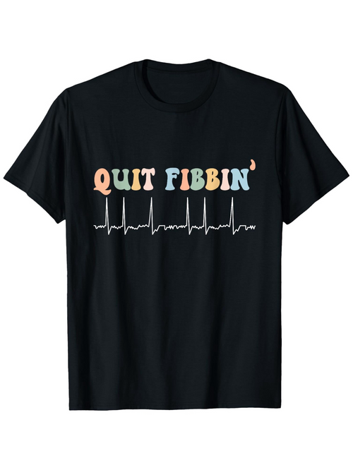 Men's Graphic T-Shirt Quit Fibbin Multicolor Letters With Heartbeat Line On Black Shirt