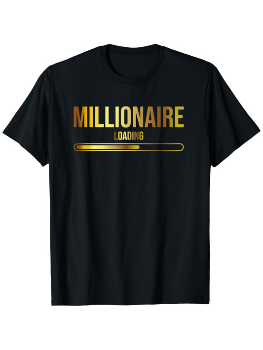 Men's Graphic T-Shirt Millionaire Loading Bar With Metallic Gold Gradient Text Design