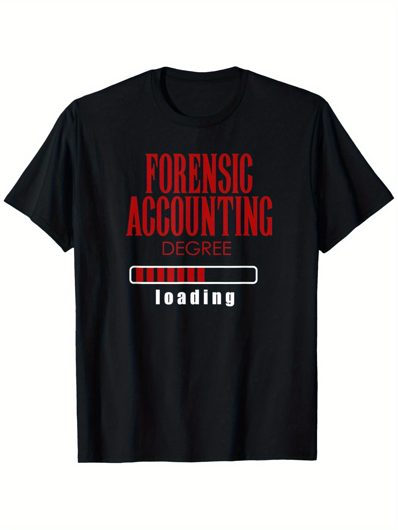 Men's Graphic T-Shirt Forensic Accounting Degree Loading Progress Bar Design T Shirt