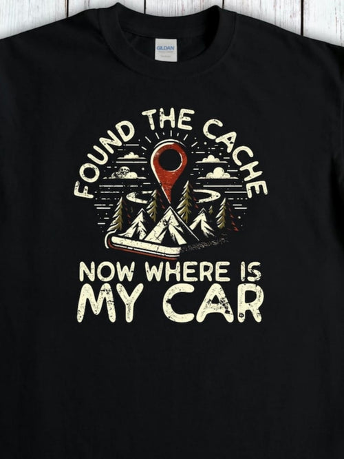 Men's Graphic T-Shirt Found The Cache Funny Quote With Scenic Mountain Forest Mountains