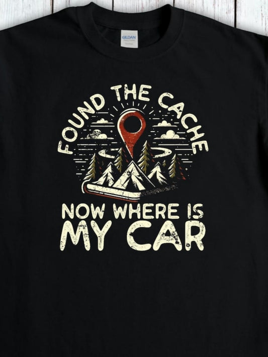 Men's Graphic T-Shirt Found The Cache Funny Quote With Scenic Mountain Forest Mountains