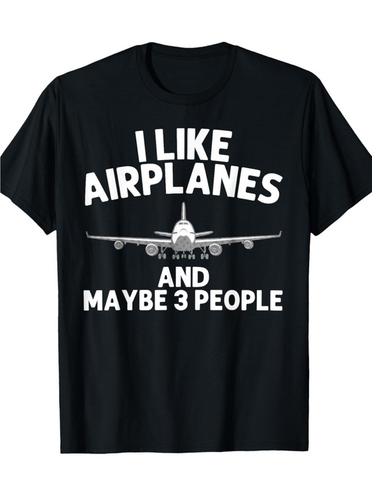 Men's Graphic T-Shirt I Like Airplanes And Maybe Three People With Front Facing Passenger Jet Airplane