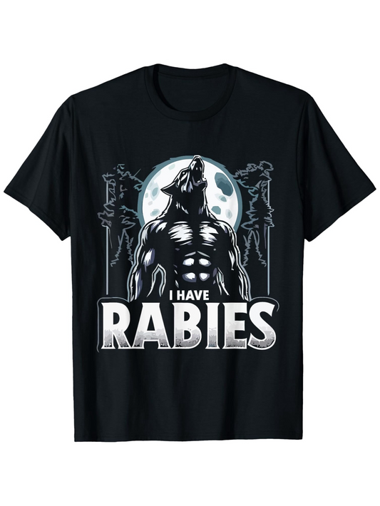 Men's Graphic T-Shirt I Have Rabies Howling Werewolf In Full Moonlight With Night Forest