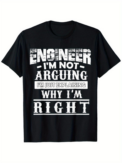 Men's Graphic T-Shirt Engineer Explaining Why I Am Always Right Statement Shirt