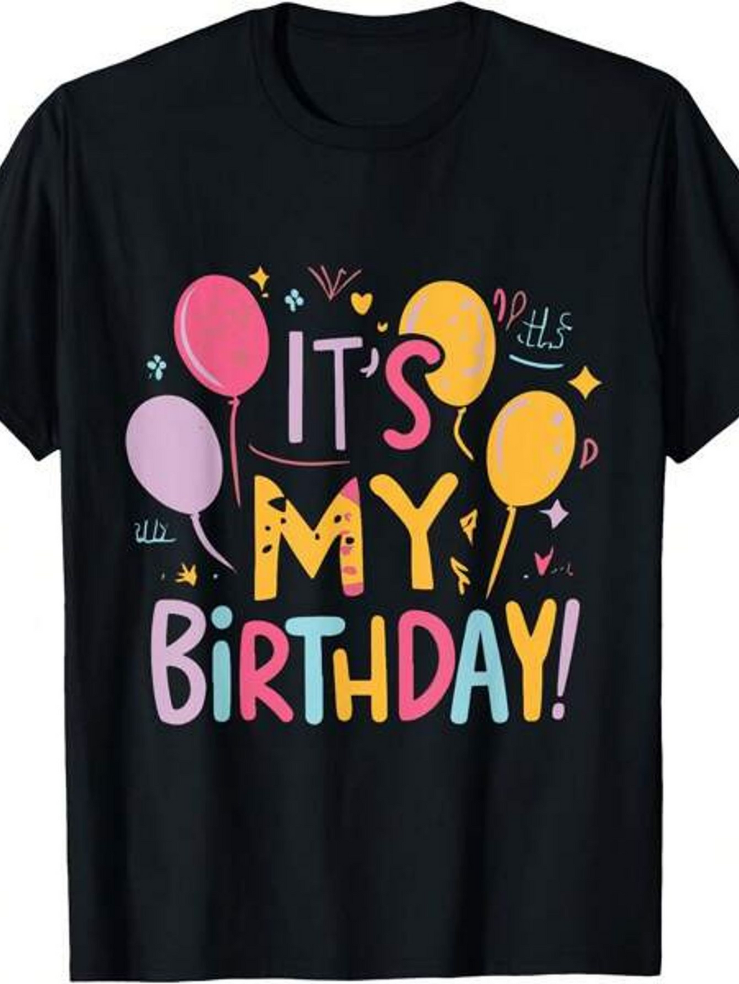 Men's Graphic T-Shirt Its My Birthday Fun Balloons Confetti Pops Of Color Celebration Birthday