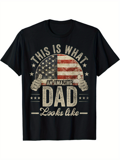 Men's Graphic T-Shirt This Is What An Amazing Dad Looks Like With Vintage American Flag