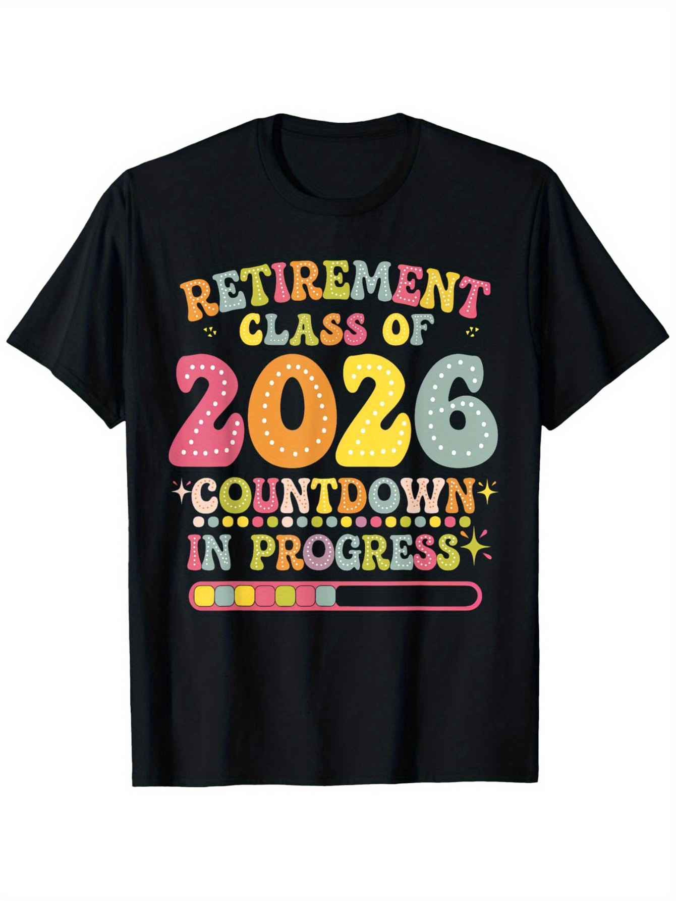 Men's Graphic T-Shirt Retirement Class Of 2026 Countdown Progress Bar With Colorful Dots And Stars