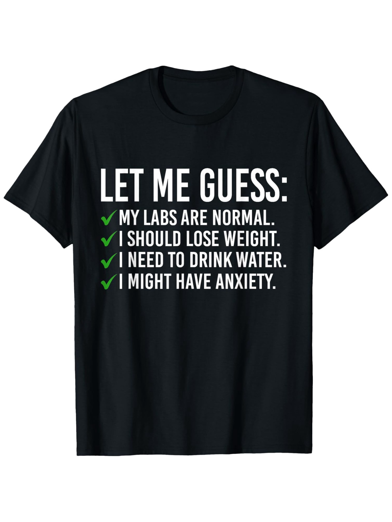 Men's Graphic T-Shirt Let Me Guess Funny Checklist With Green Check Marks T Shirt