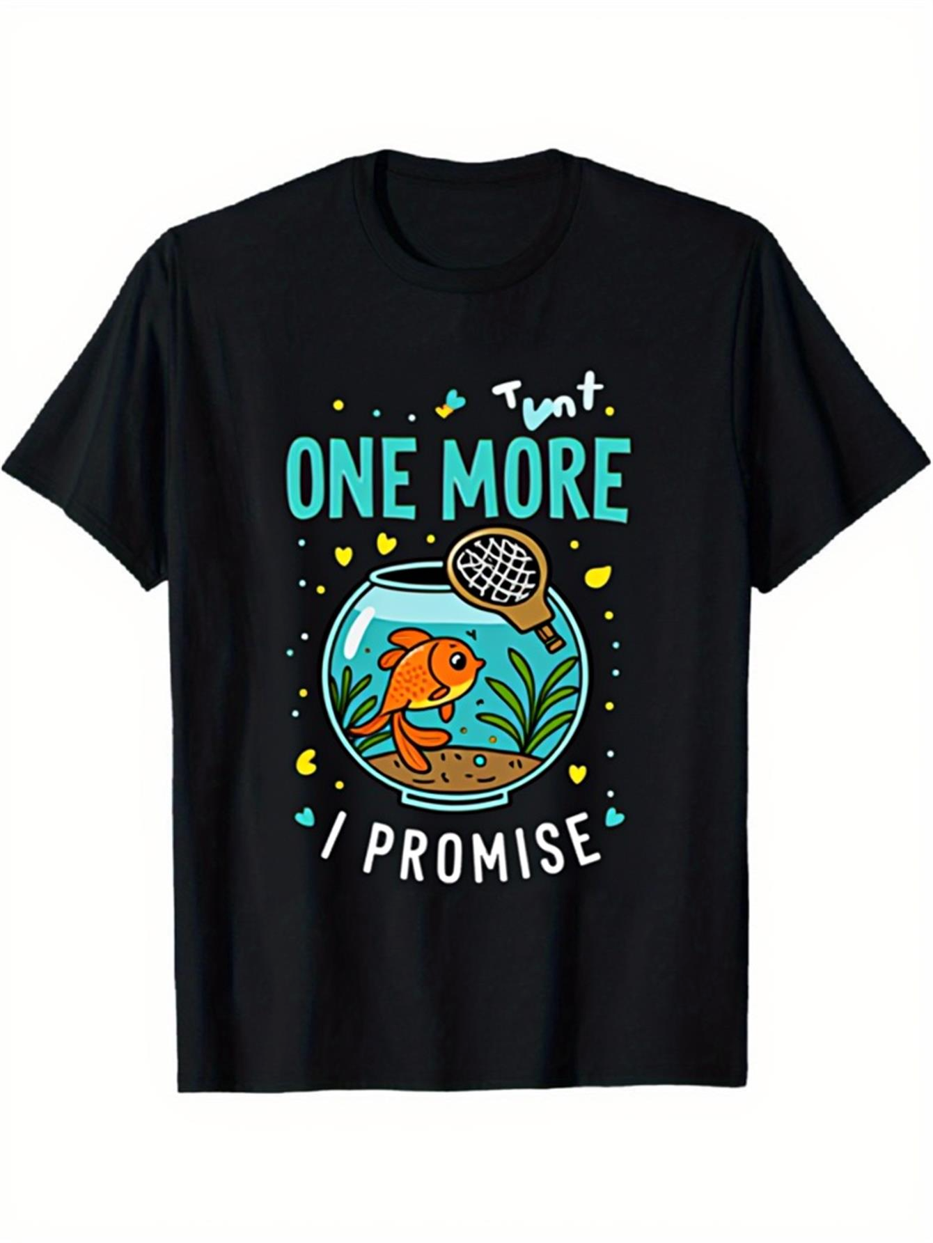 Men's Graphic T-Shirt One More I Promise With Playful Cartoon Goldfish Swimming In Bowl