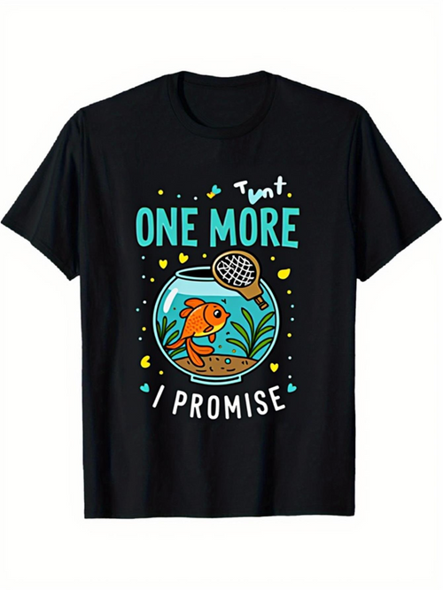 Men's Graphic T-Shirt One More I Promise With Playful Cartoon Goldfish Swimming In Bowl