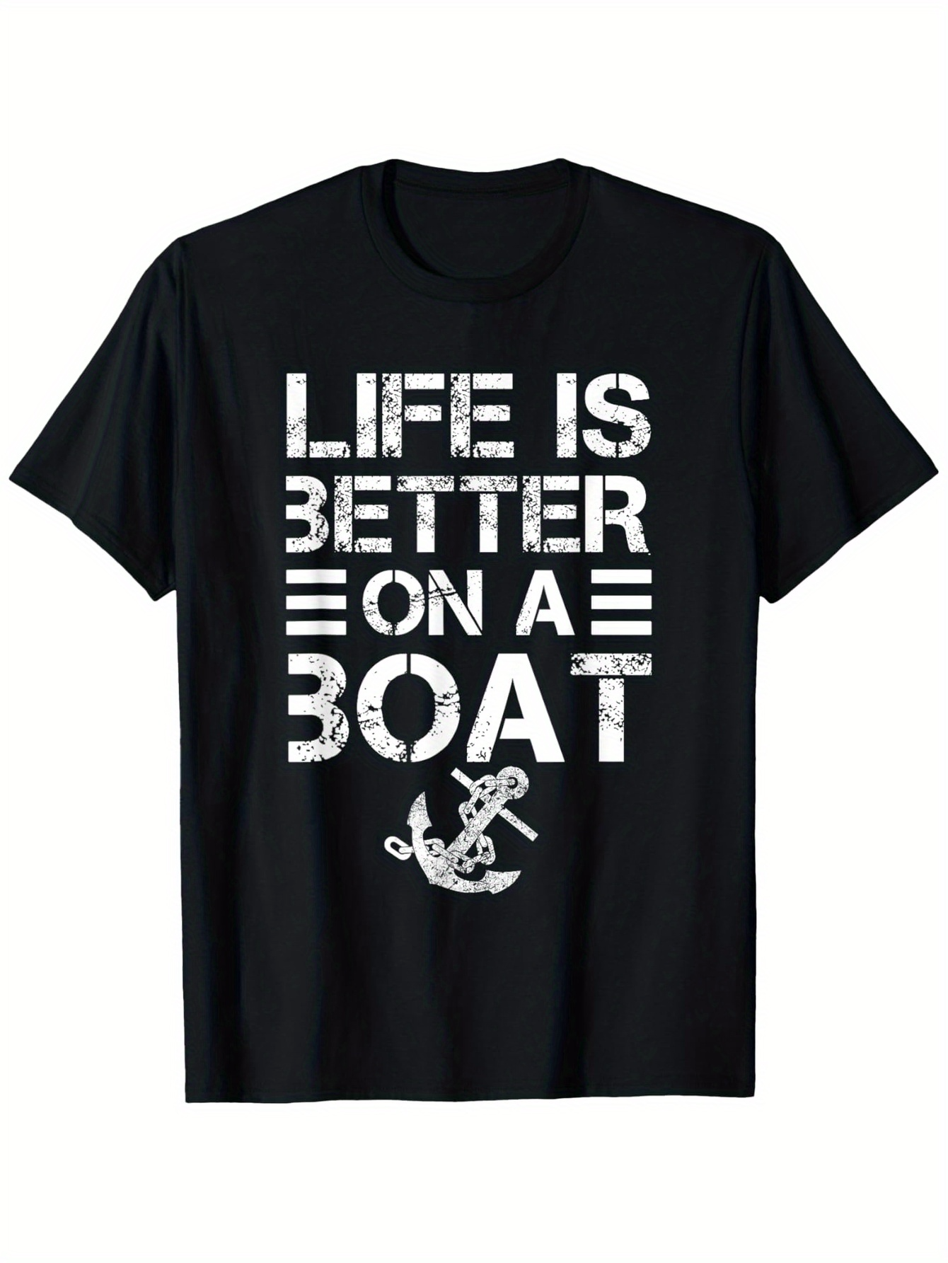 Men's Graphic T-Shirt Life Is Better On A Boat Distressed Lettering With Anchor Graphic Over Nautical Theme Boat