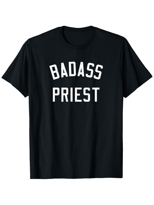 Men's Graphic T-Shirt Badass Priest Bold White Letters On Plain Black Cotton Shirt