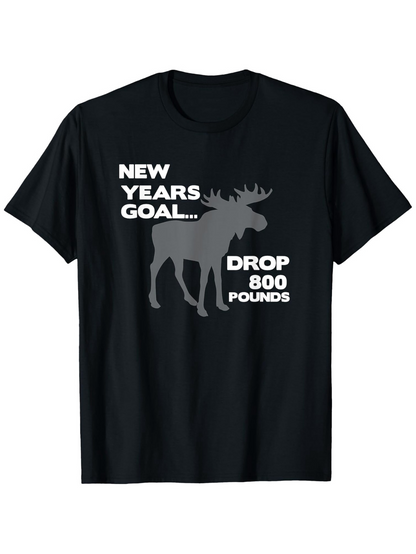 Men's Graphic T-Shirt New Years Goal Drop Pounds With A Large Silhouette Moose