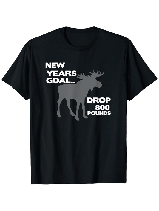 Men's Graphic T-Shirt New Years Goal Drop Pounds With A Large Silhouette Moose