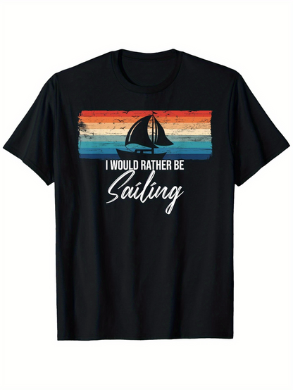 Men's Graphic T-Shirt I Would Rather Be Sailing Retro Sunset With Sailboat And Gentle Ocean Waves