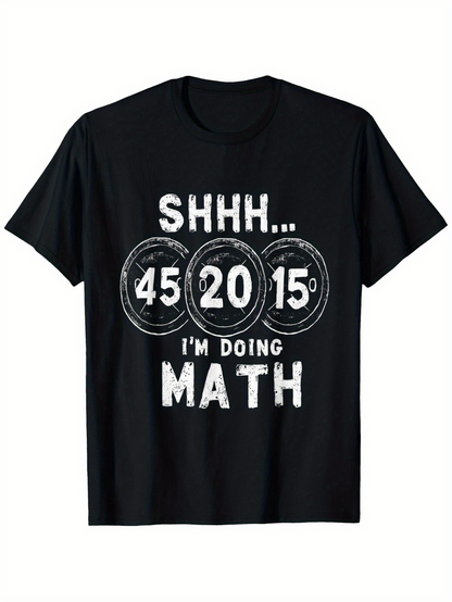 Men's Graphic T-Shirt Shhh 45 20 15 Im Doing Math Grungy Chalk Pattern Math T Shirt