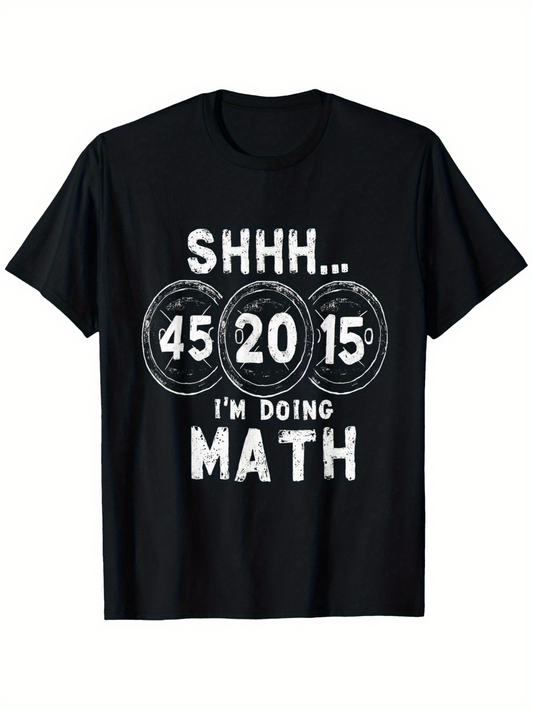 Men's Graphic T-Shirt Shhh 45 20 15 Im Doing Math Grungy Chalk Pattern Math T Shirt