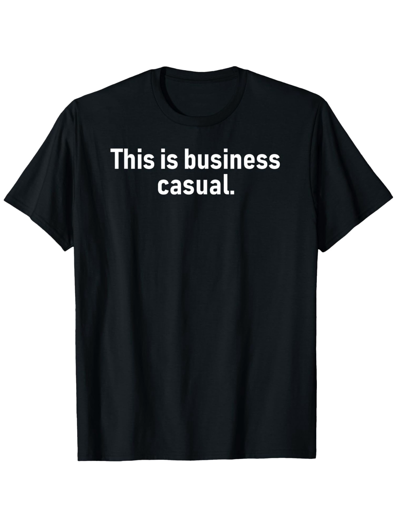 Men's Graphic T-Shirt This Is Business Casual Statement Lettering Black T Shirt